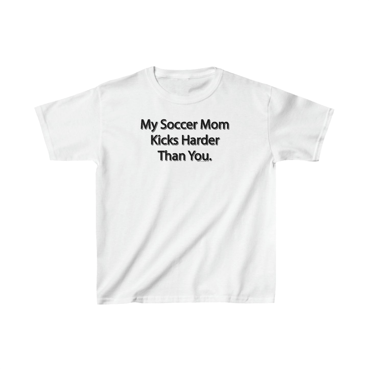 My Soccer Mom Kicks Harder Than You Soccer T-Shirt, Funny Soccer Tee Gift, Soccer Attitude, Soccer players and Fans of Soccer