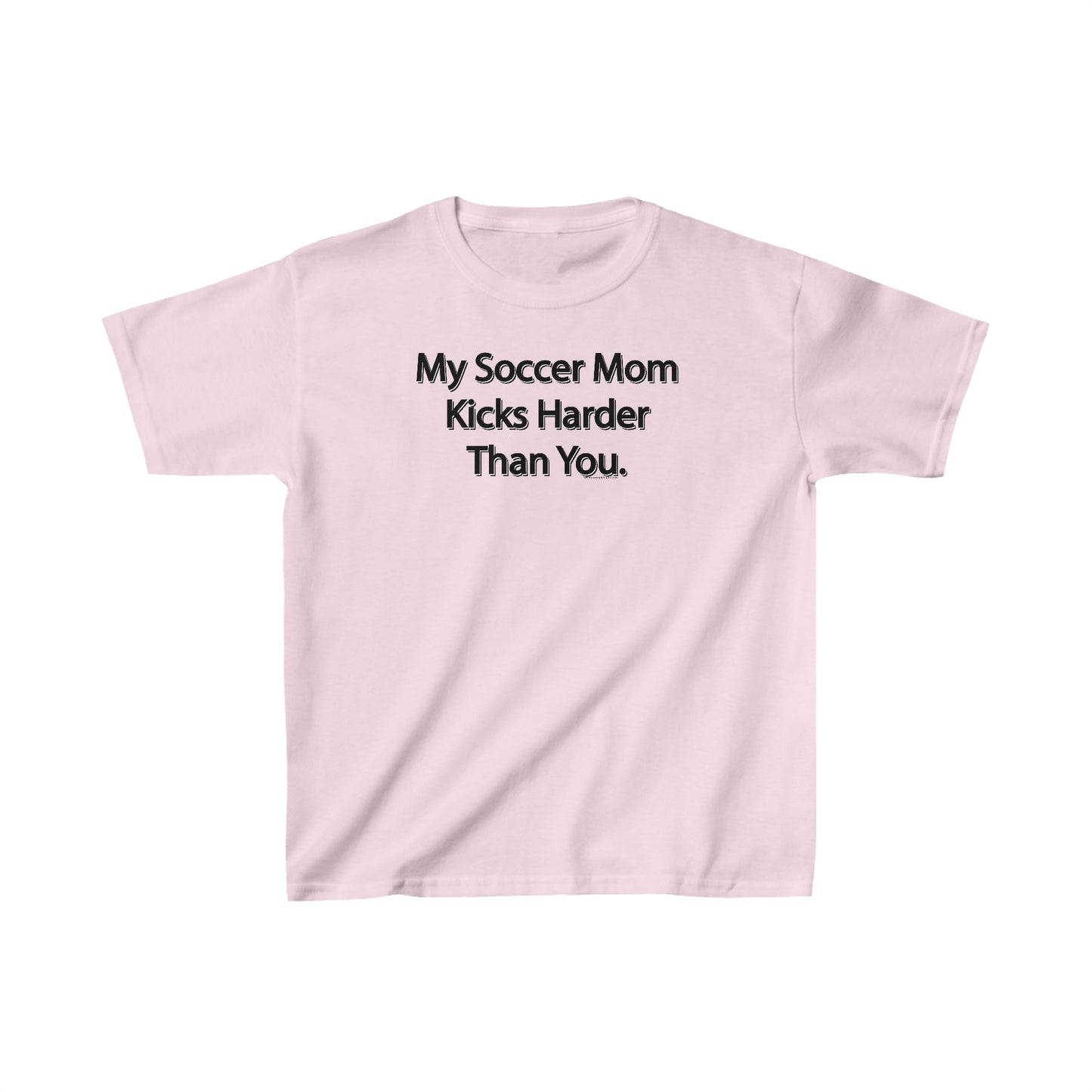 My Soccer Mom Kicks Harder Than You Soccer T-Shirt, Funny Soccer Tee Gift, Soccer Attitude, Soccer players and Fans of Soccer