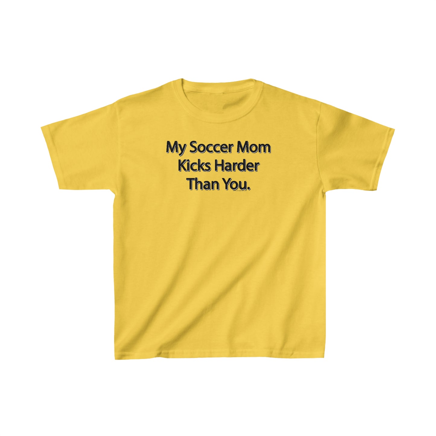 My Soccer Mom Kicks Harder Than You Soccer T-Shirt, Funny Soccer Tee Gift, Soccer Attitude, Soccer players and Fans of Soccer