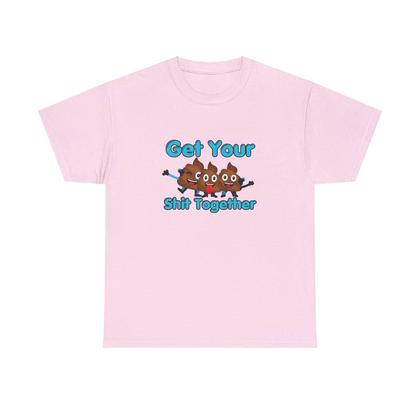 Get Your Shit Together, Funny Poop Emojis, Dad Shirt, Pun t-shirt, Potty Humor, Hilarious Dad Gift, Funny Father's day Gift, edgy, Fun shirt