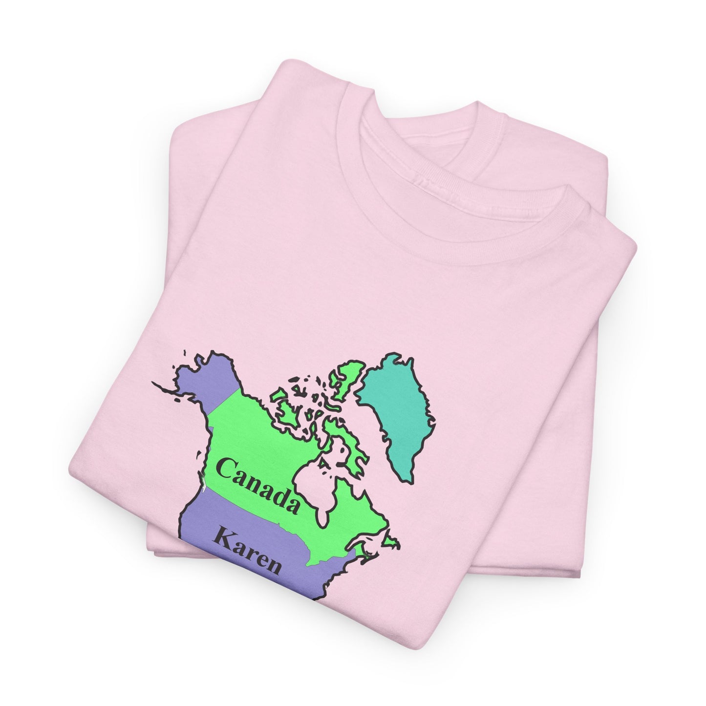 Map of North America with United States Labeled as Karen Pro Canada, never 51 Funny Political T-Shirt,