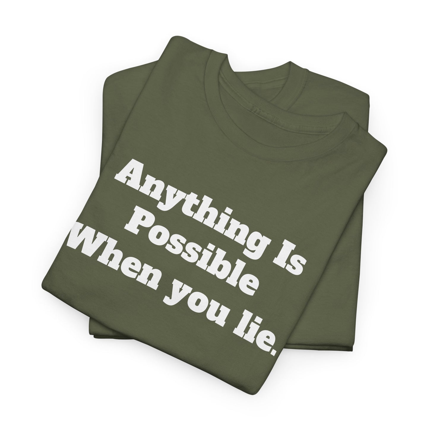 Graphic Tee - Donald Trump 'Anything is Possible When You Lie' Design
