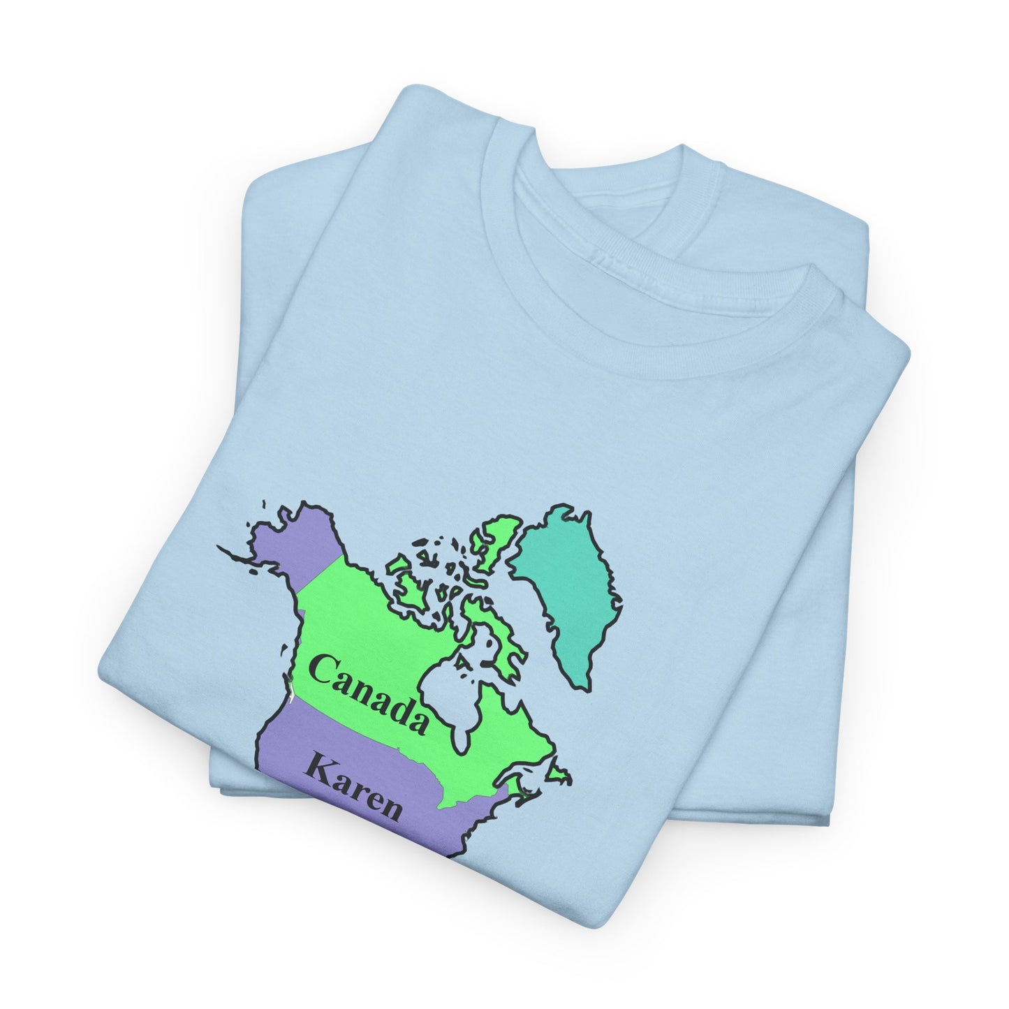 Map of North America with United States Labeled as Karen Pro Canada, never 51 Funny Political T-Shirt,