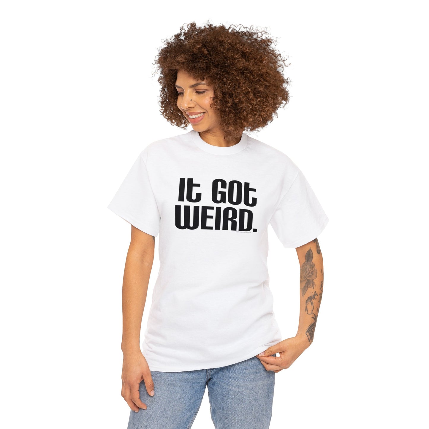 It Got Weird, funny t-shirt, Political Tee, Weird T-Shirt, Keep it Weird, Keep Portland Weird, humorous t-shirt, ironic t-shirt
