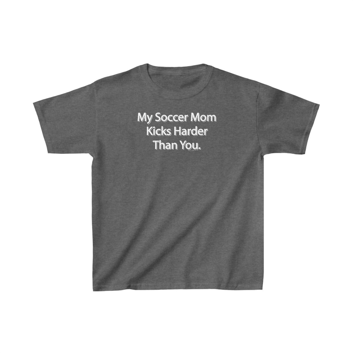 My Soccer Mom Kicks Harder Than You Soccer T-Shirt, Funny Soccer Tee Gift, Soccer Attitude, Soccer players and Fans of Soccer