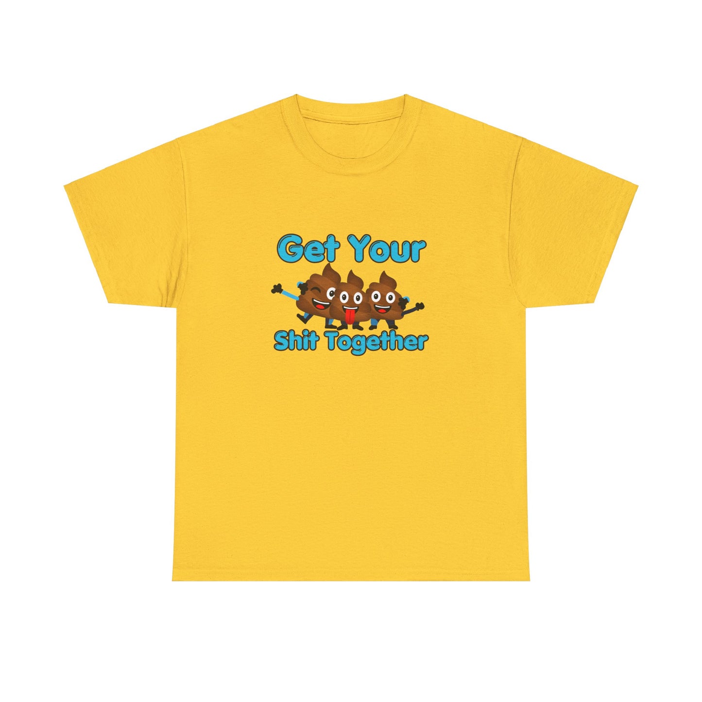 Get Your Shit Together, Funny Poop Emojis, Dad Shirt, Pun t-shirt, Potty Humor, Hilarious Dad Gift, Funny Father's day Gift, edgy, Fun shirt