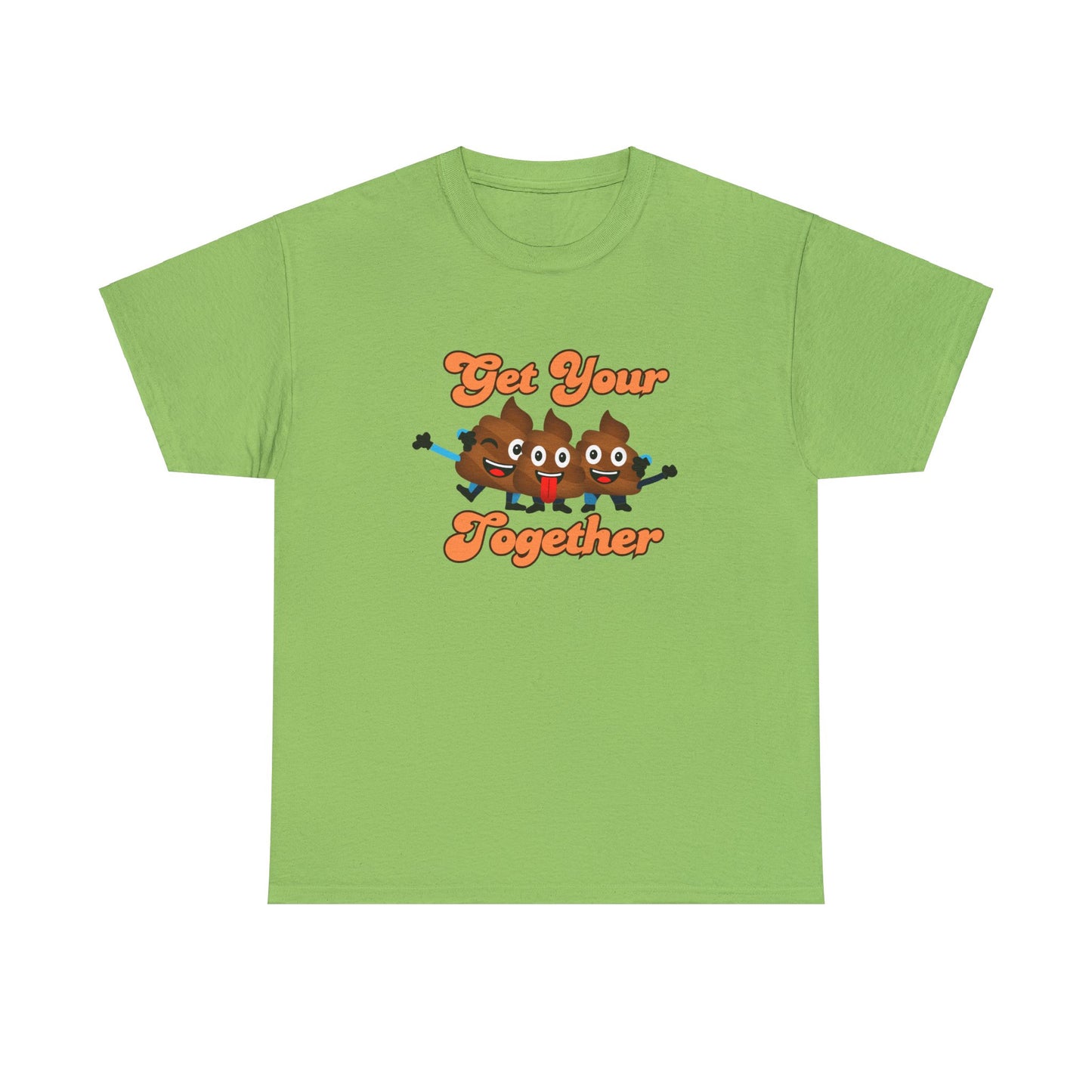 Get your Shit Together, Funny Poop Emoji, Parody Pun, Dad T-shirt, Dad Jokes, Humorous gag gift, Hilarious poo emojis fun t-shirt, Dad gift