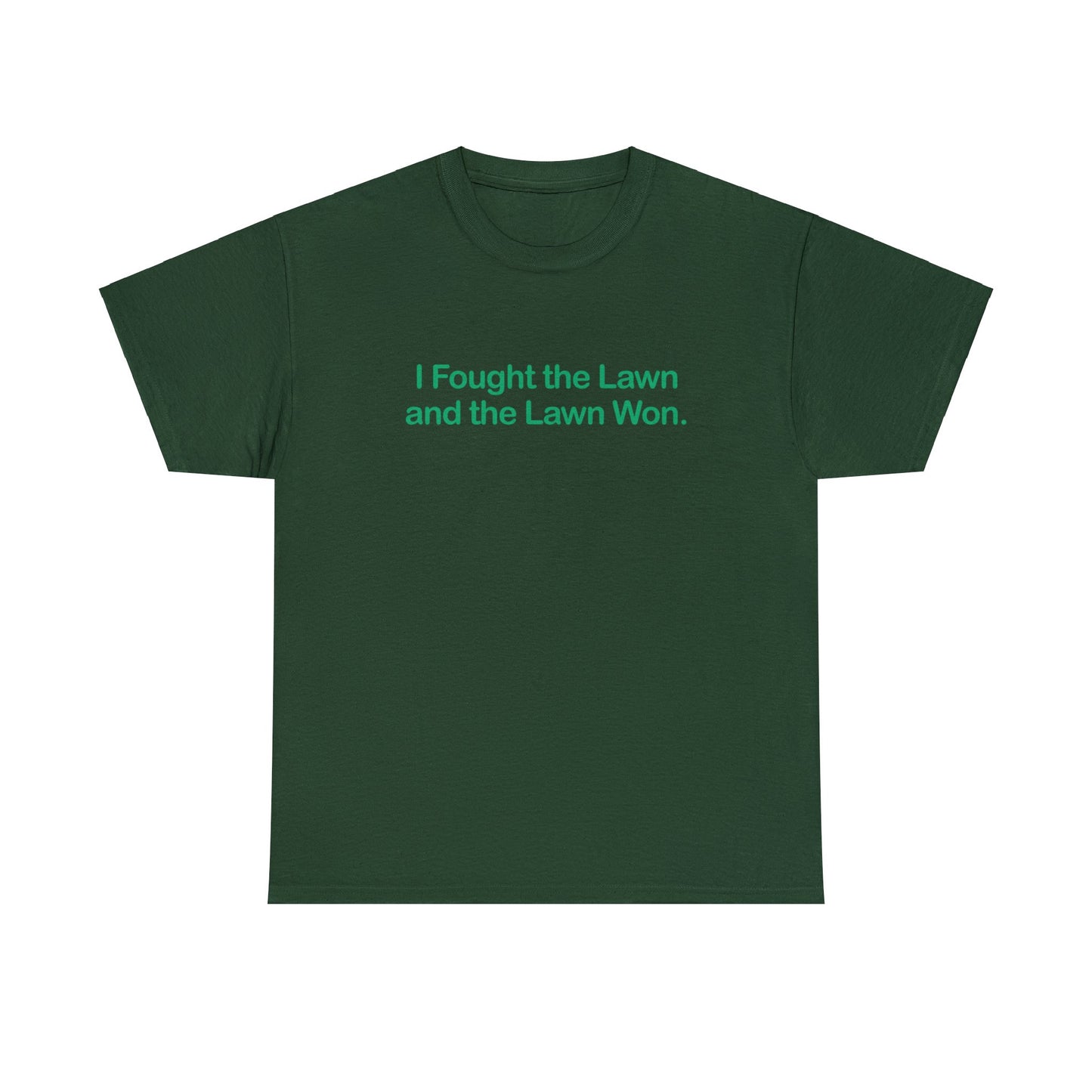 I Fought the Lawn and the Lawn Won, Funny T-Shirt, Lawnmowing t-shirt, Fun Dad Gift, Funny Dad T-shirt, Dad Lawn Humor, Father's Day Gift