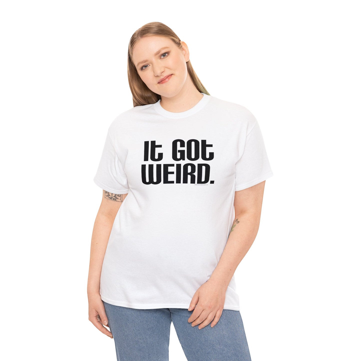 It Got Weird, funny t-shirt, Political Tee, Weird T-Shirt, Keep it Weird, Keep Portland Weird, humorous t-shirt, ironic t-shirt