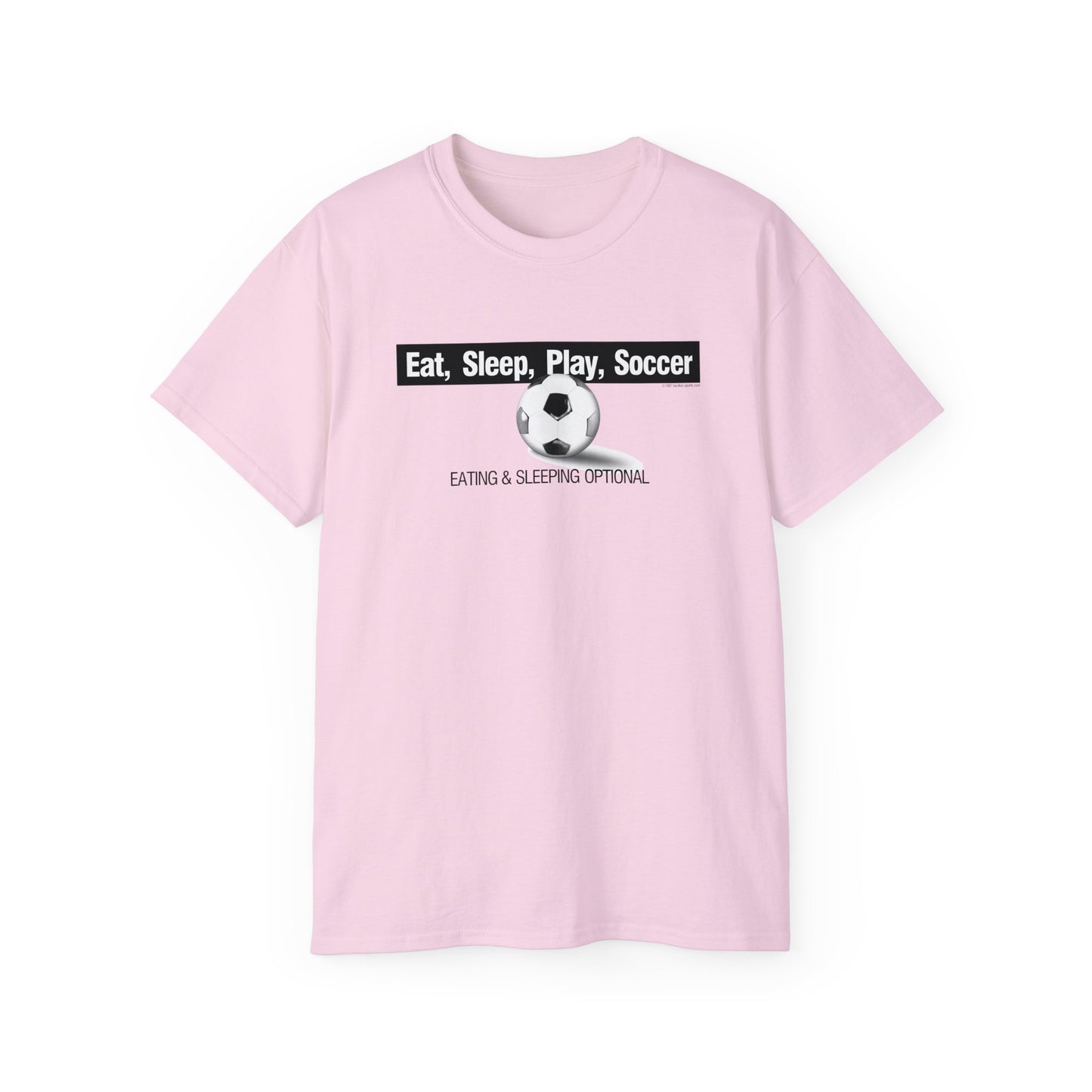 Eat Sleep Play Soccer, Eating and Sleeping Optional, Funny Soccer T-Shirt, Unisex Ultra Cotton Tee, Soccer gift, Soccer t-shirt, tee
