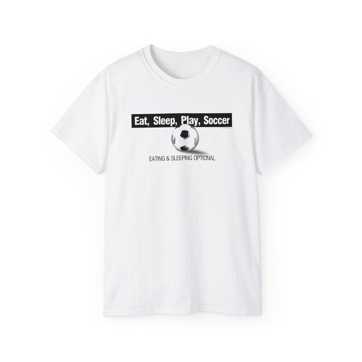 Eat Sleep Play Soccer, Eating and Sleeping Optional, Funny Soccer T-Shirt, Unisex Ultra Cotton Tee, Soccer gift, Soccer t-shirt, tee