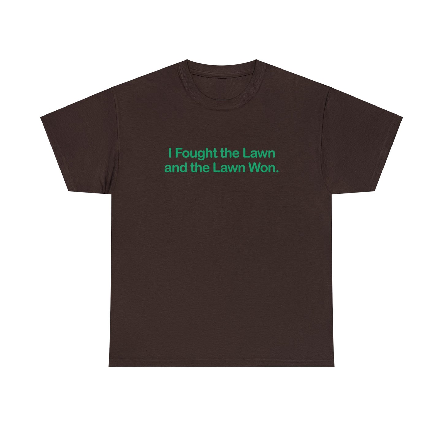 I Fought the Lawn and the Lawn Won, Funny T-Shirt, Lawnmowing t-shirt, Fun Dad Gift, Funny Dad T-shirt, Dad Lawn Humor, Father's Day Gift