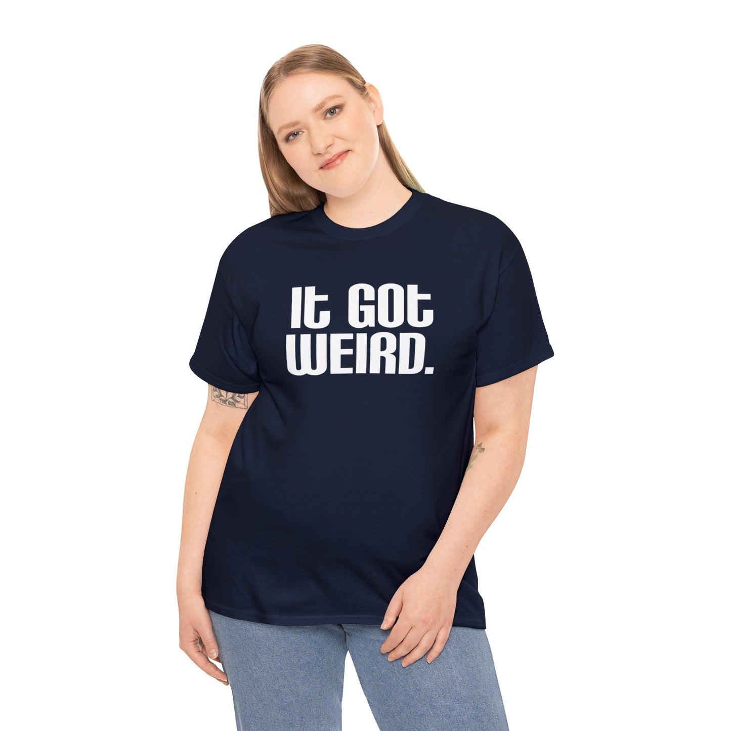 It Got Weird, funny t-shirt, Political Tee, Weird T-Shirt, Keep it Weird, Keep Portland Weird, humorous t-shirt, ironic t-shirt