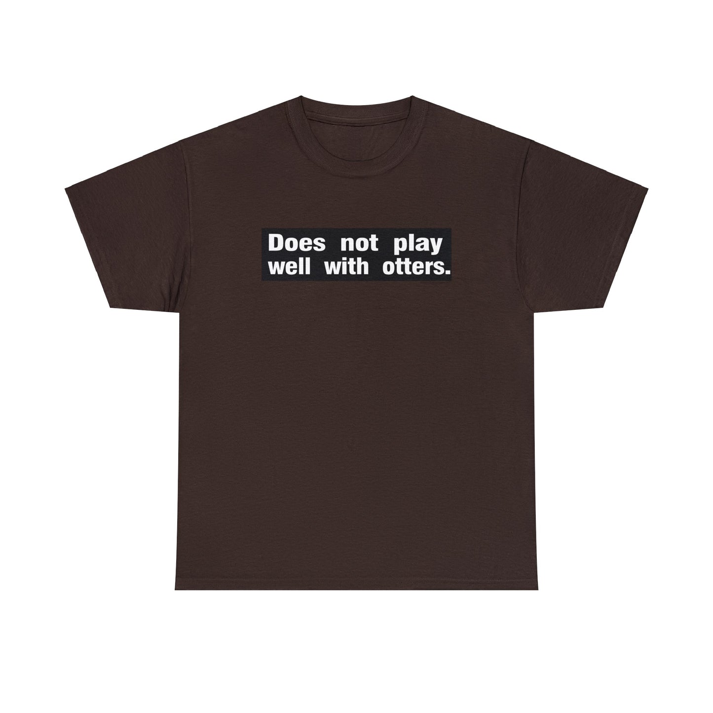 Does Not Play With Otters, funny t-shirt, Pun T-Shirt, Joke Tee, Otter Tee, Ironic Tee, humorous t-shirt, satirical t-shirt, t-shirt gift