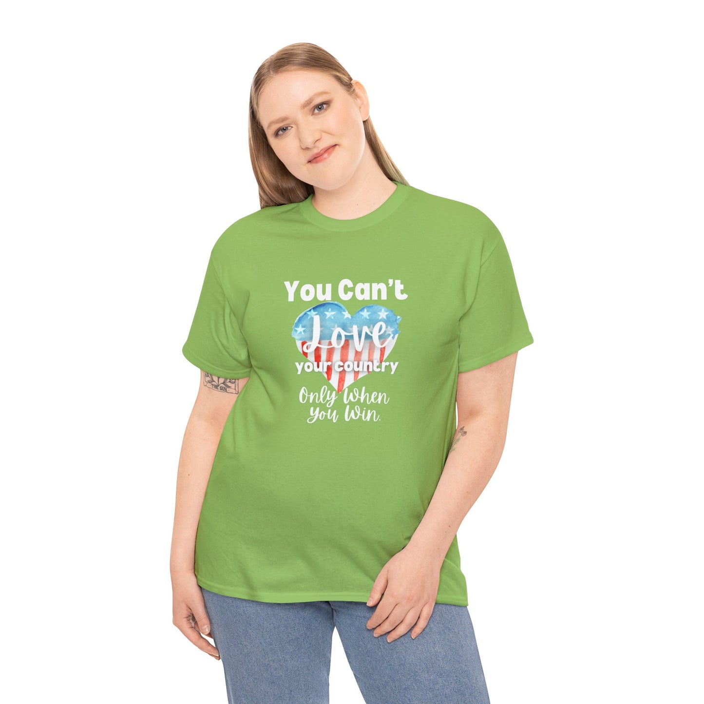 You can't Love Your Country, Only when you win, pro Biden Democrat, anti-trump, never Trumper, political t-shirt, pro democracy t-shirt