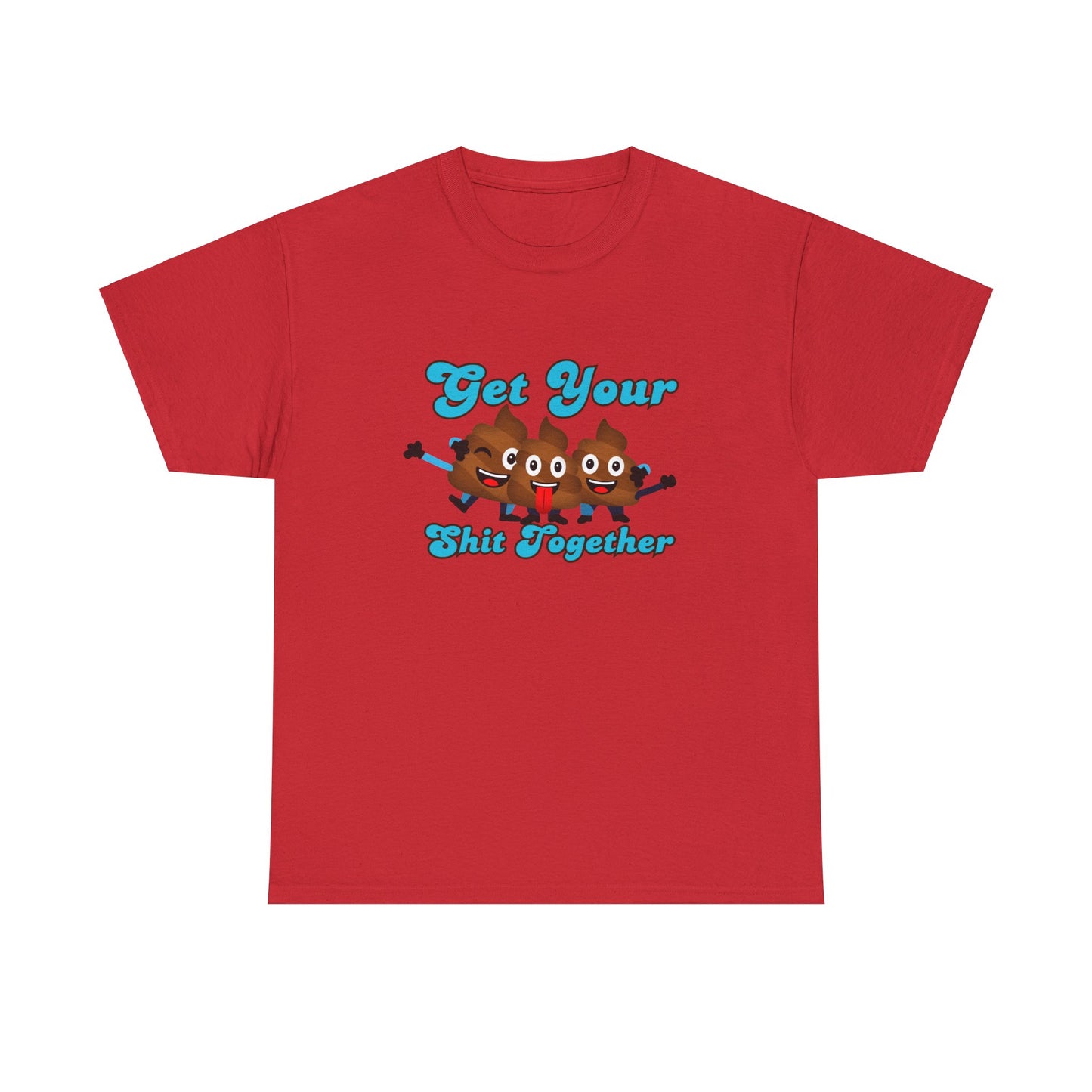 Get Your Shit Together T-Shirt, Funny Poop Emojis, play on Words, Humorous poop humor, Dad shirts, Pun t-shirt, Hilarious Poo tee Shirt