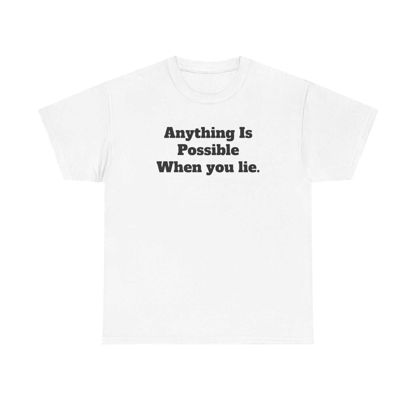 Graphic Tee - Donald Trump 'Anything is Possible When You Lie' Design