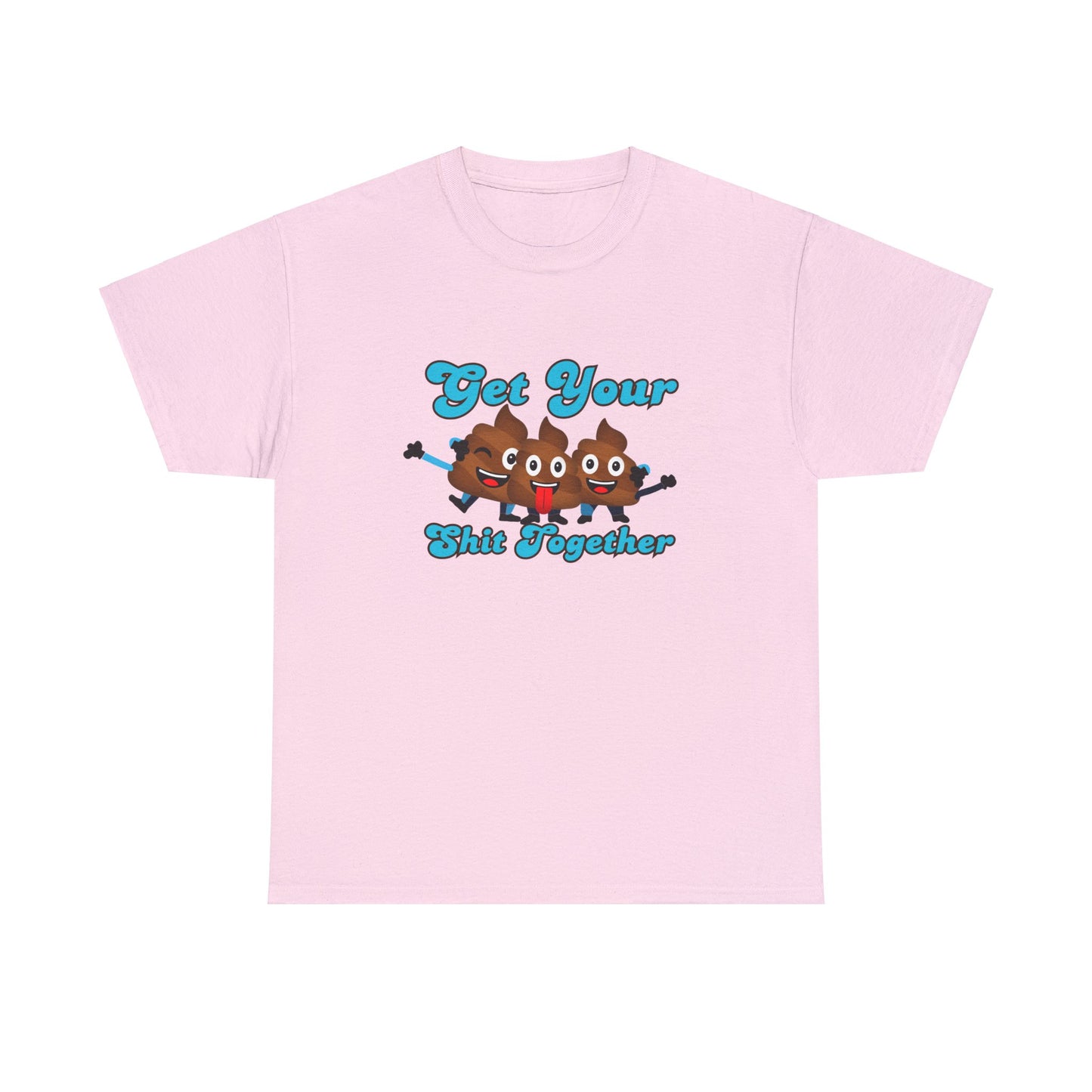 Get Your Shit Together T-Shirt, Funny Poop Emojis, play on Words, Humorous poop humor, Dad shirts, Pun t-shirt, Hilarious Poo tee Shirt