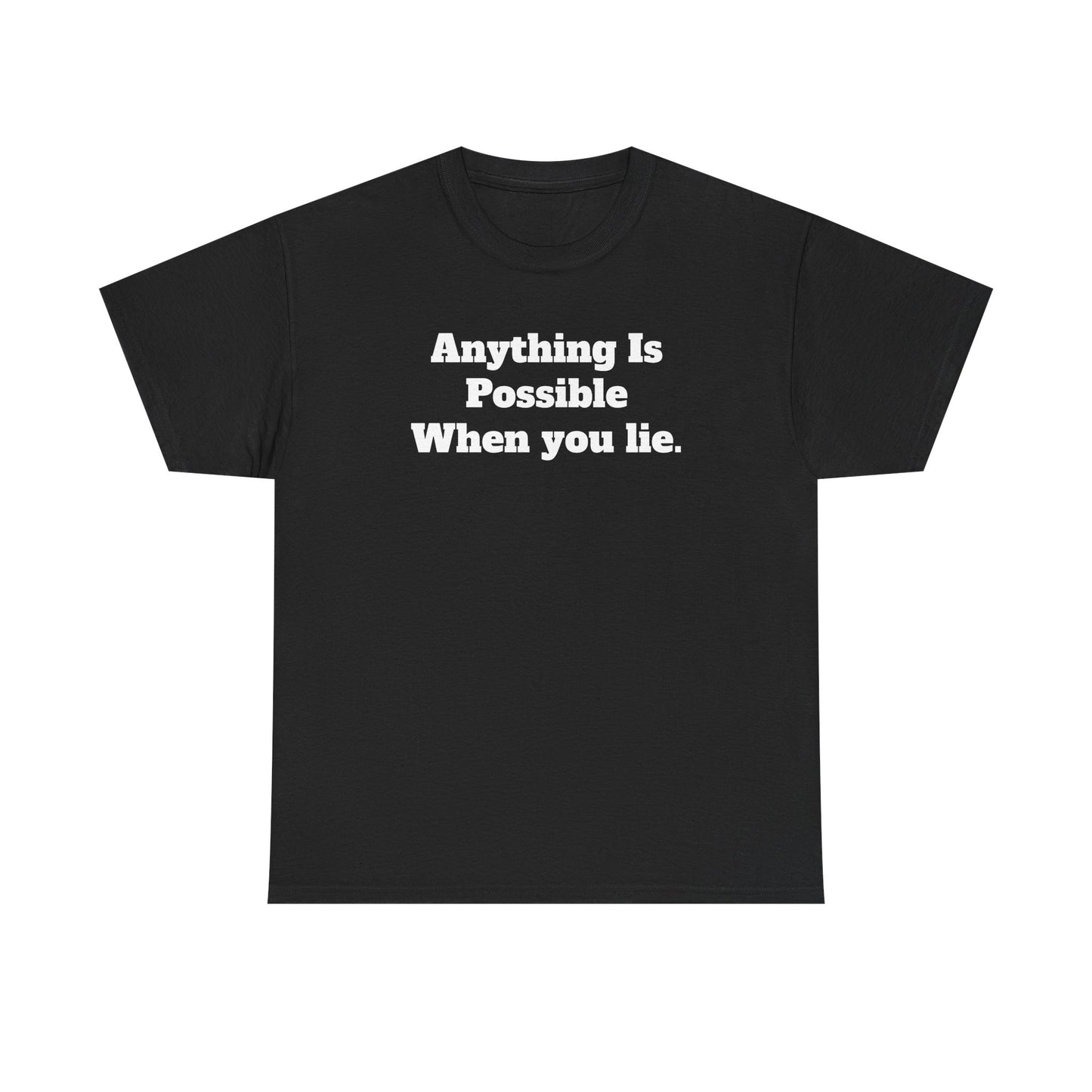 Graphic Tee - Donald Trump 'Anything is Possible When You Lie' Design