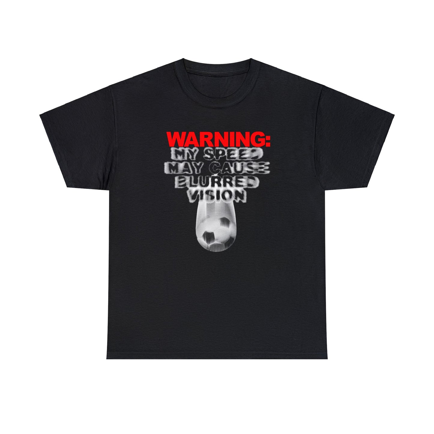 Warning My Speed May Cause Blurred Vision Soccer T-Shirt, Fast Soccer Player, Blurry Type, Soccer T-Shirt Design, Soccer Gift,