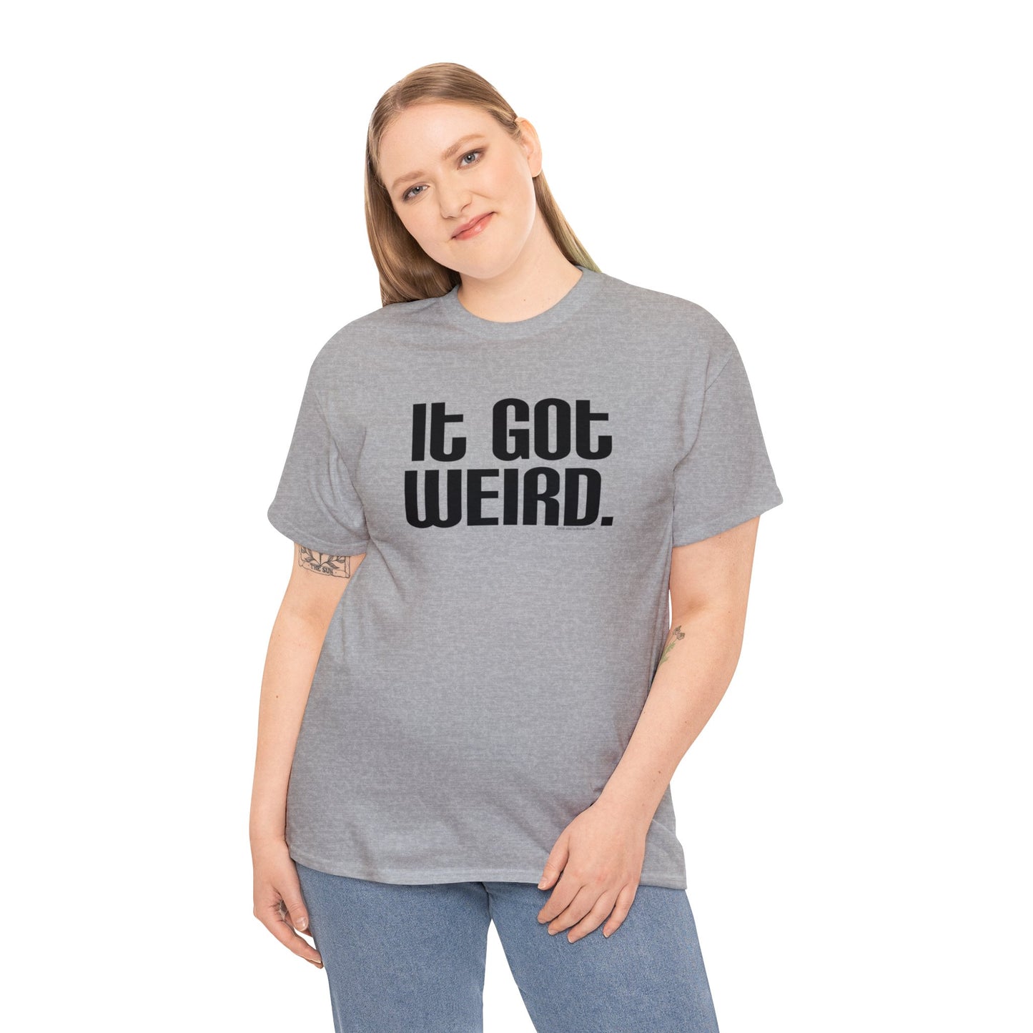 It Got Weird, funny t-shirt, Political Tee, Weird T-Shirt, Keep it Weird, Keep Portland Weird, humorous t-shirt, ironic t-shirt