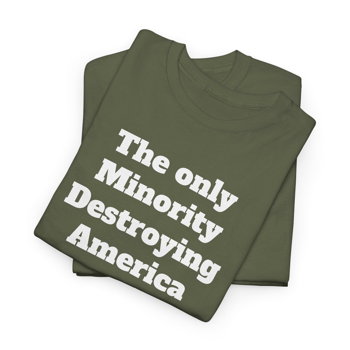 Unity and Positivity Unisex Tee: 'The Only Minority Destroying America Are the Billionaires'