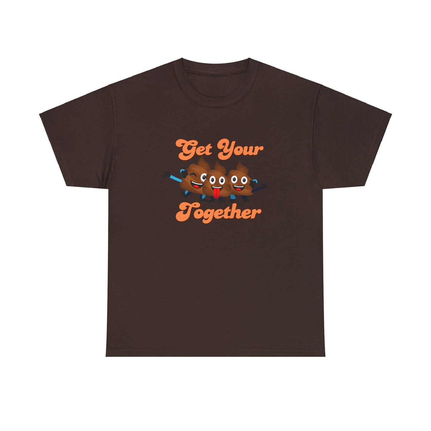 Get your Shit Together, Funny Poop Emoji, Parody Pun, Dad T-shirt, Dad Jokes, Humorous gag gift, Hilarious poo emojis fun t-shirt, Dad gift