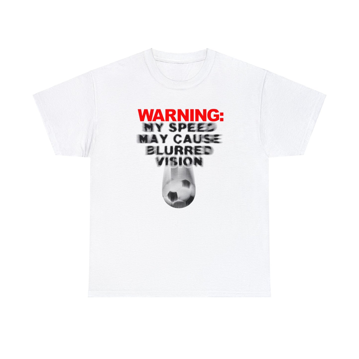 Warning My Speed May Cause Blurred Vision Soccer T-Shirt, Fast Soccer Player, Blurry Type, Soccer T-Shirt Design, Soccer Gift,