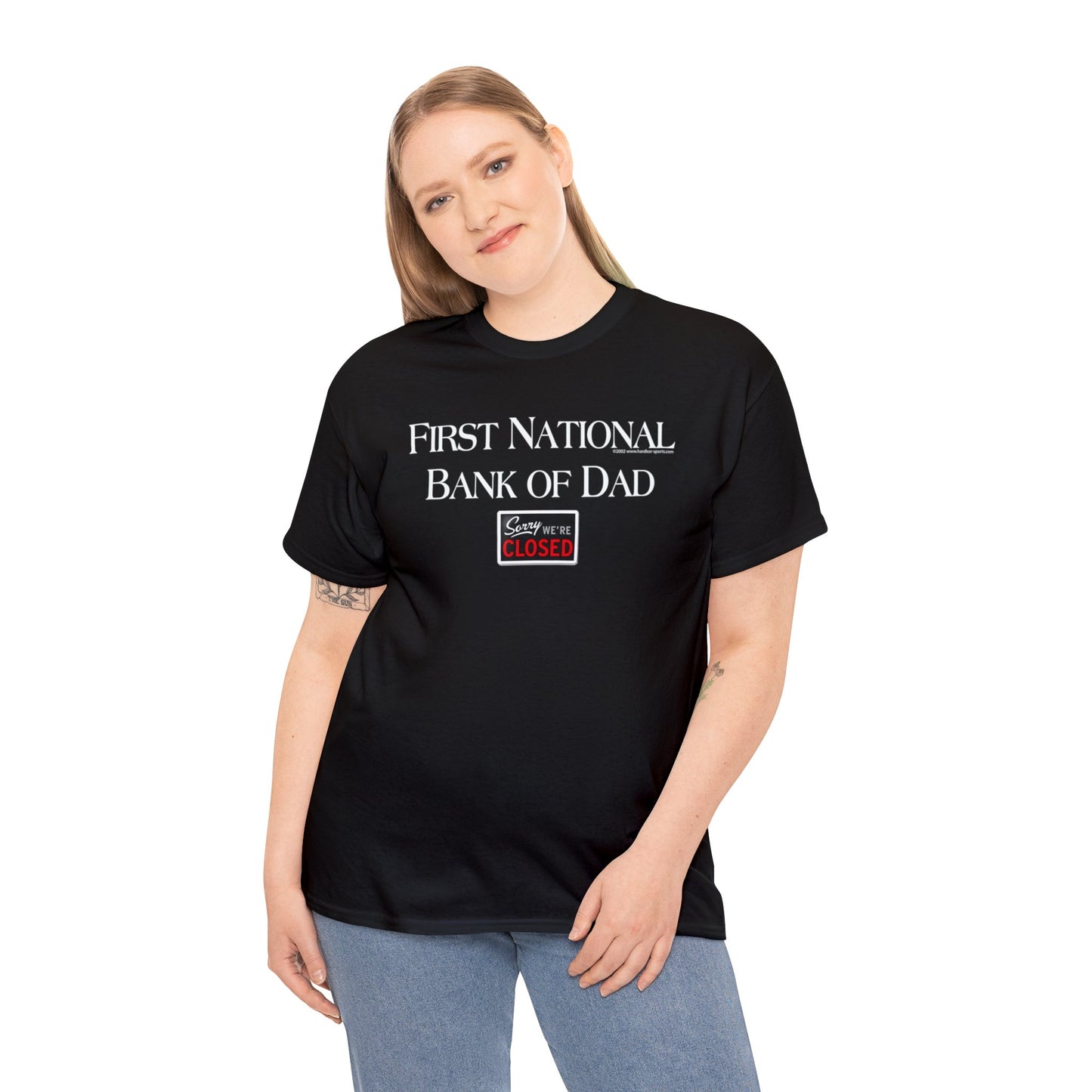 First National Bank of Dad, Sorry We're Closed, Funny T-Shirt, Dad's Day Tee, Fun Gift for Dad, Father's Day T-Shirt