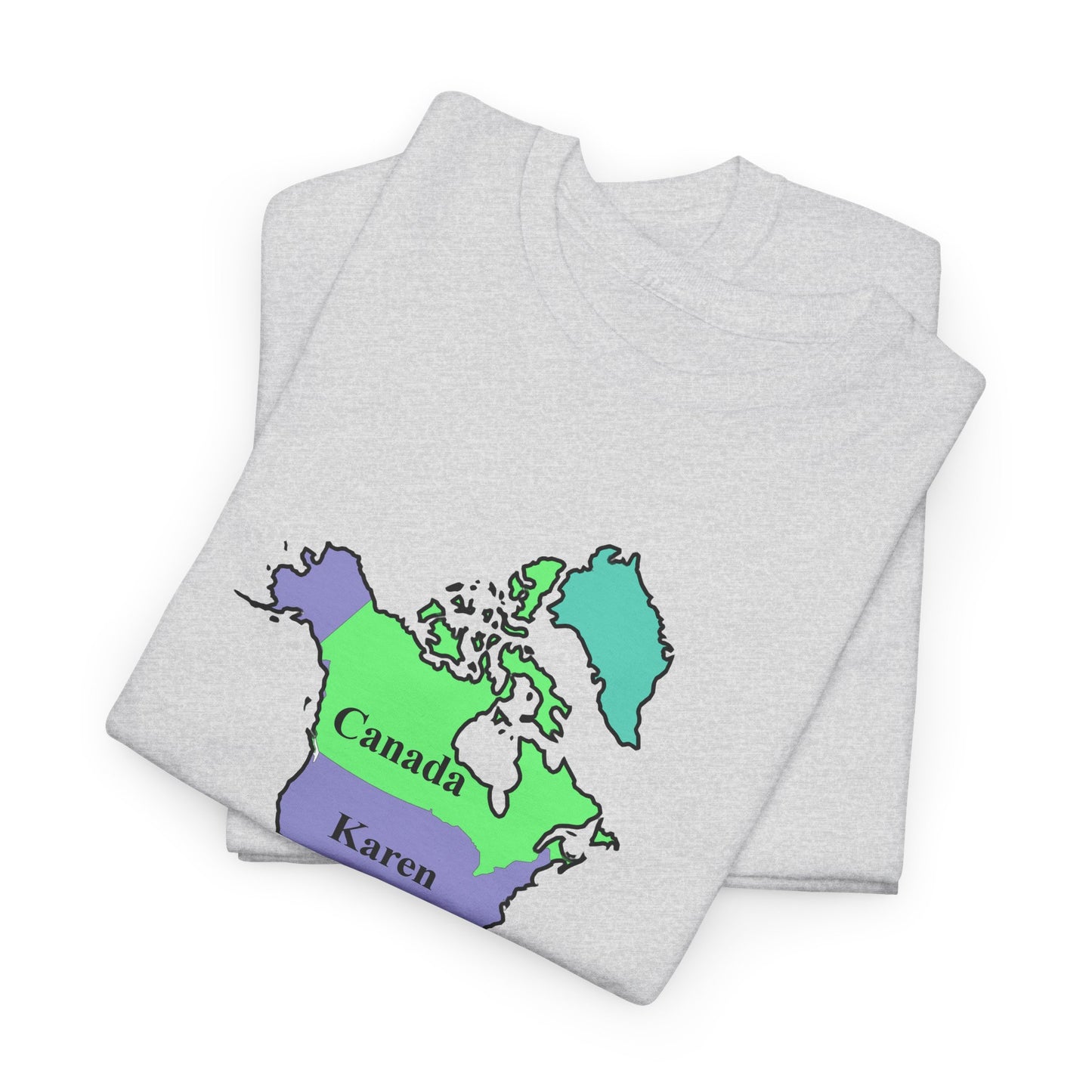 Map of North America with United States Labeled as Karen Pro Canada, never 51 Funny Political T-Shirt,