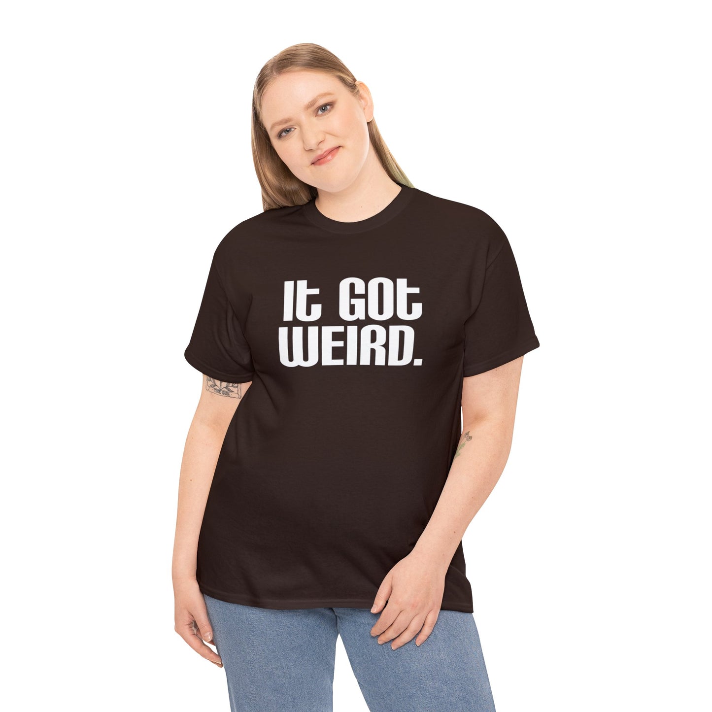 It Got Weird, funny t-shirt, Political Tee, Weird T-Shirt, Keep it Weird, Keep Portland Weird, humorous t-shirt, ironic t-shirt