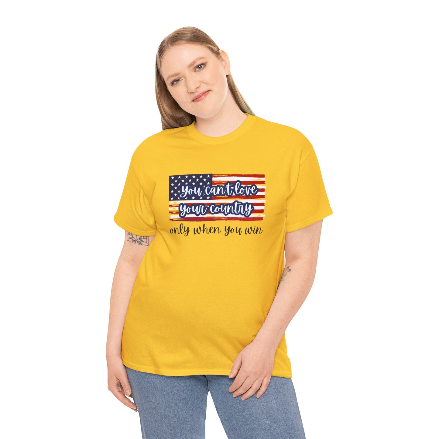 You can't love your country only when you win t-shirt, pro truth, democracy and democratic ideals, American Flag waving t-shirt, America Tee