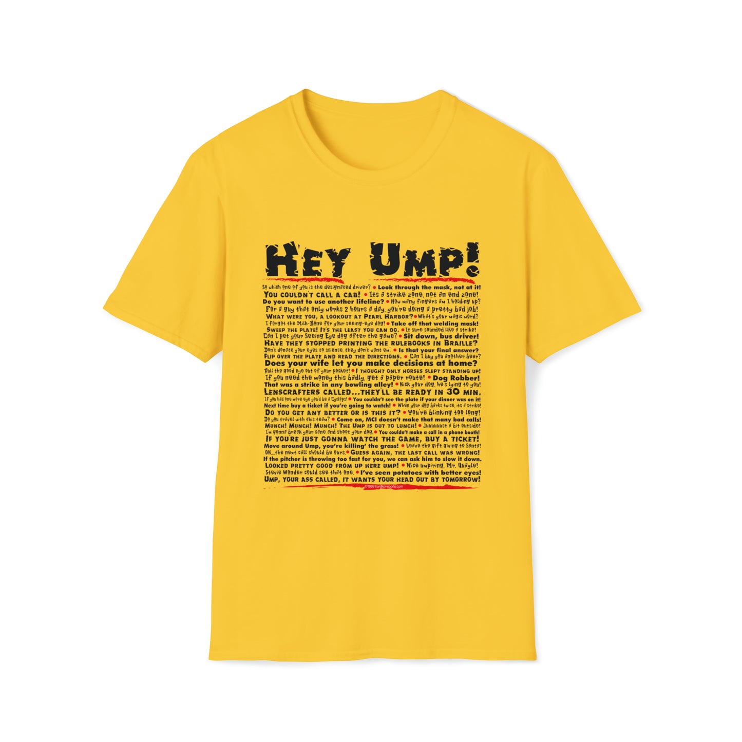 Hey Ump Funny Baseball T-Shirt, Humorous Insults and Jabs to Say to the Ump. White, Grey, Youth, Adult Umpire Humor Tee Shirt