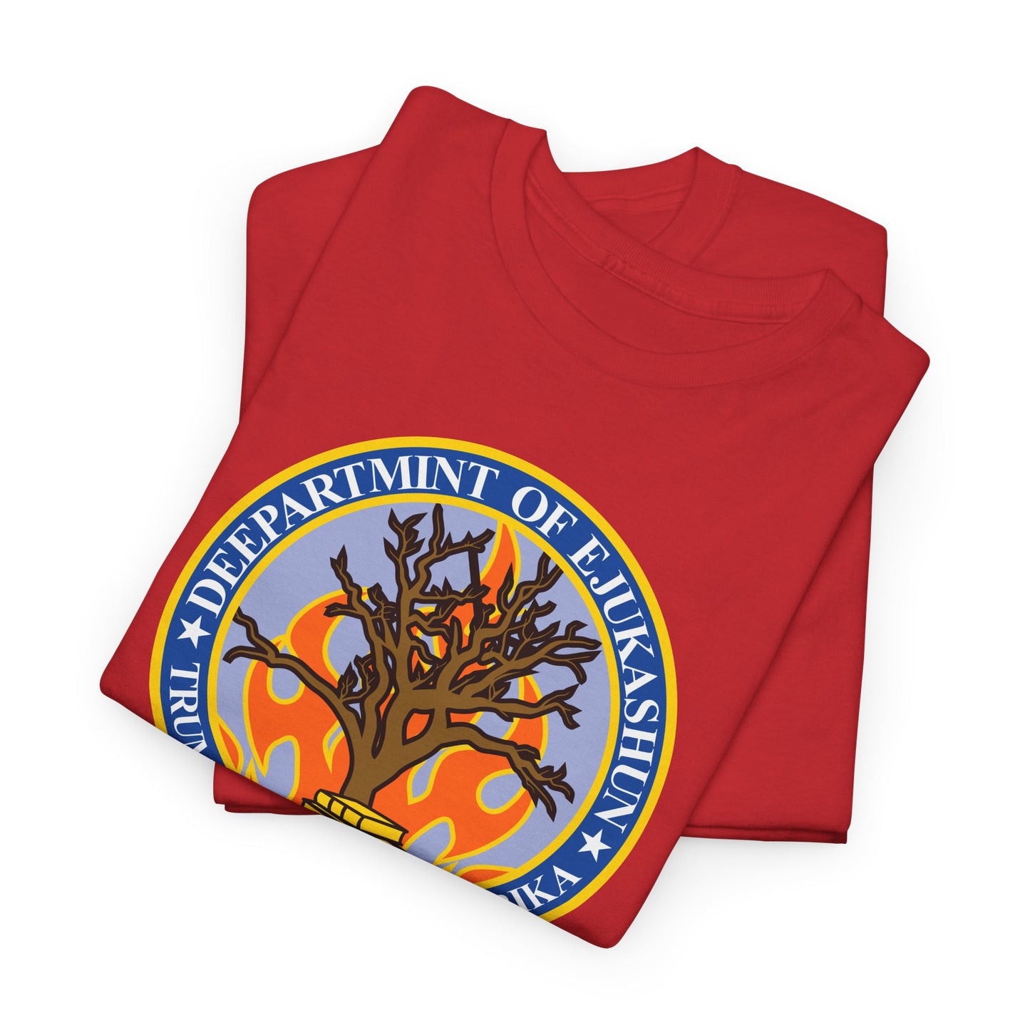 Trump Parody T-Shirt Department of Education, Misspelled as Deepartmint of Edukashun, Burning Tree, Banned Books, Dystopian, Sad Political Dark Humor