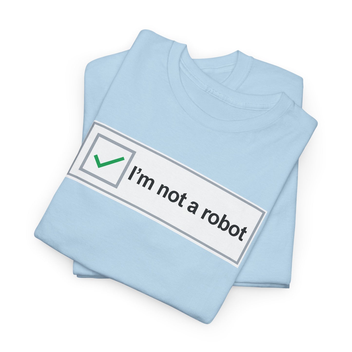 I'm not a Robot CAPCHA Parody Tee, Computer Nerd Humor, I Think, Therefore I am, Humorous Geek T-Shirt