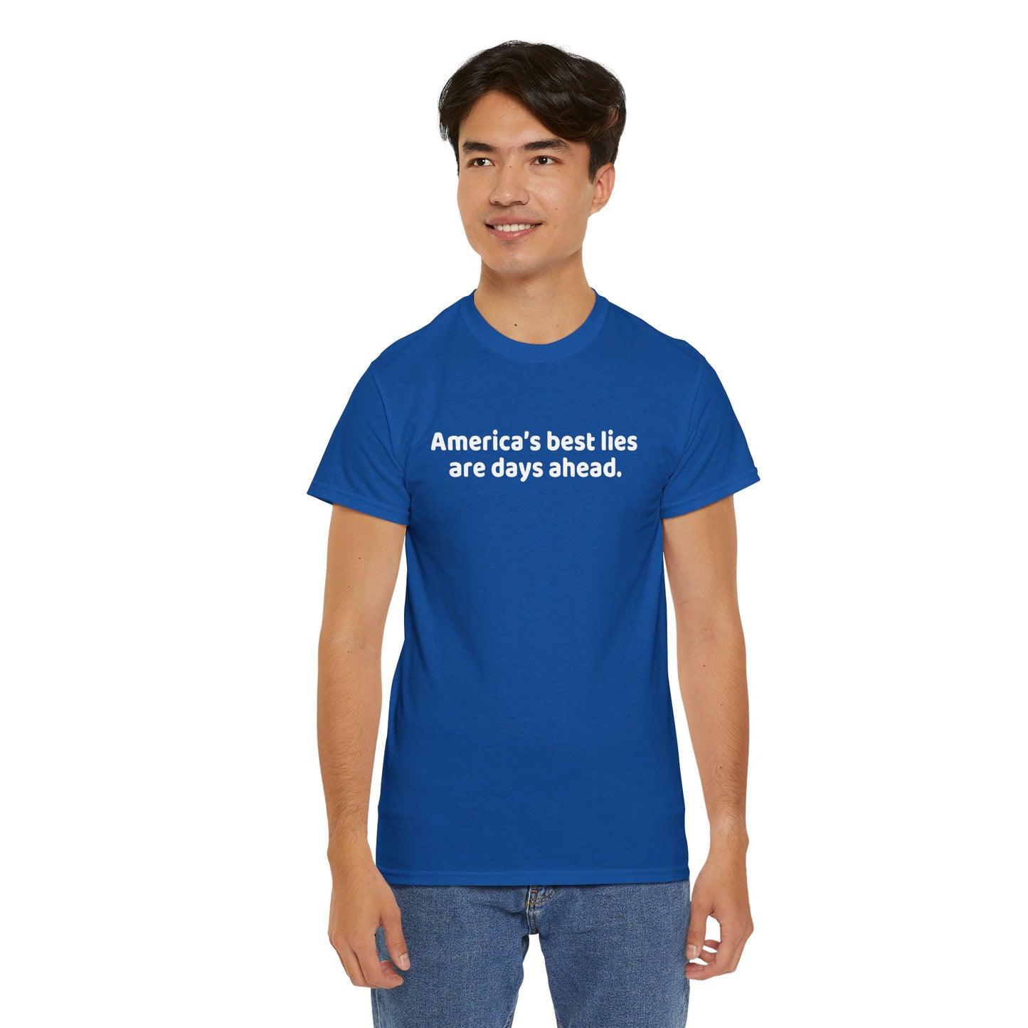 Political Humor T-Shirt - Political Humor T-Shirt, America's Best Lies are Days Ahead