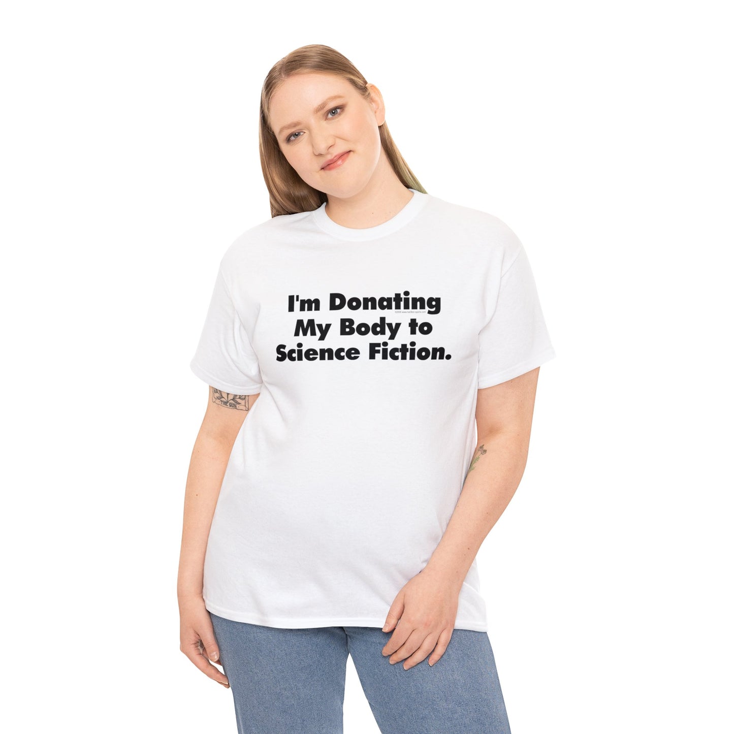 I'm Donating My Body To Science Fiction, Funny T-Shirt, Scifi T-Shirt, Birthday T-Shirt, Organ Donation tee, Over the Hill, Dark Humor Tee