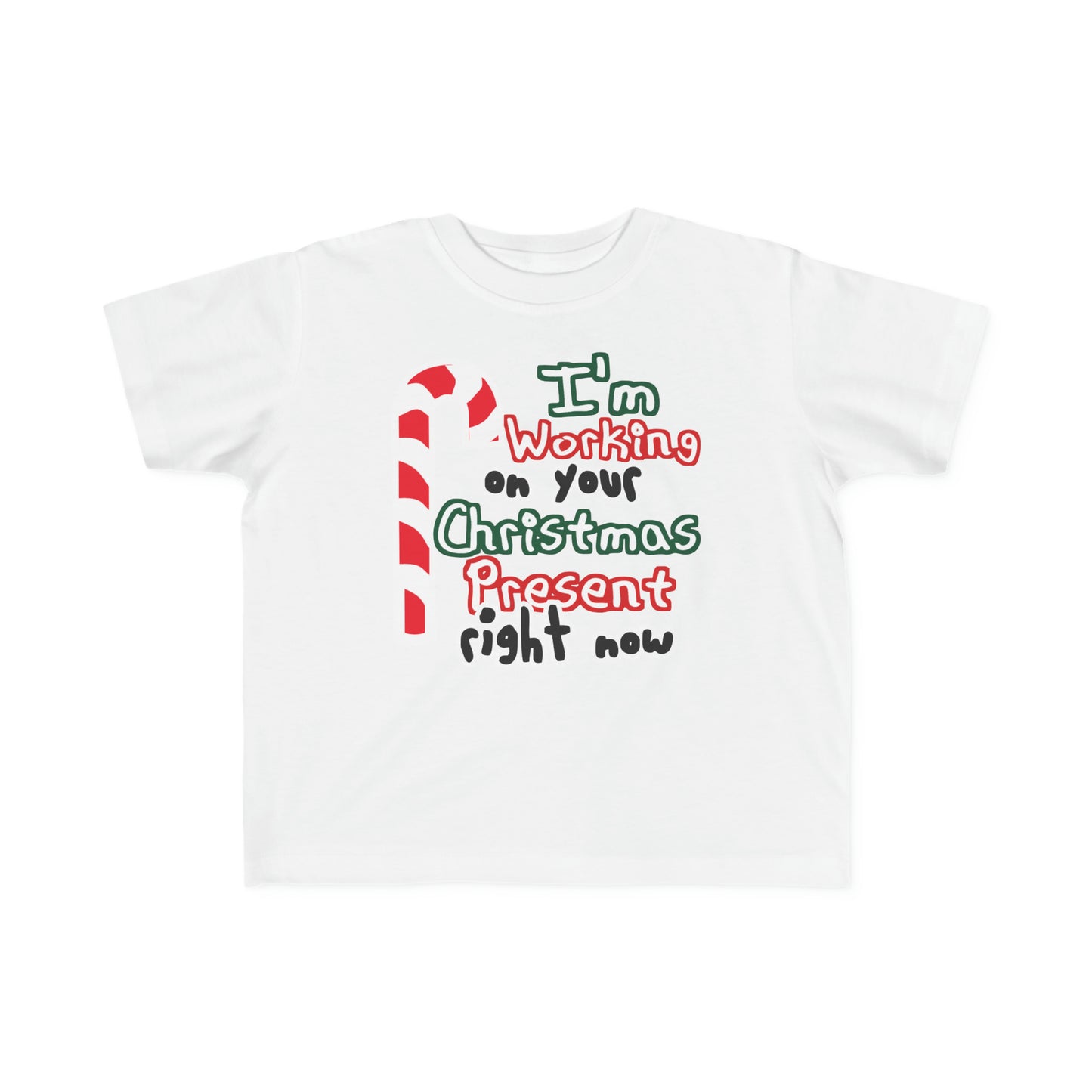 I'm working on Your Christmas Present Right Now Toddler T-Shirt, Christmas Kiddo Gift, Funny Toddler Potty Humor, T-Shirt, Christmas Tee