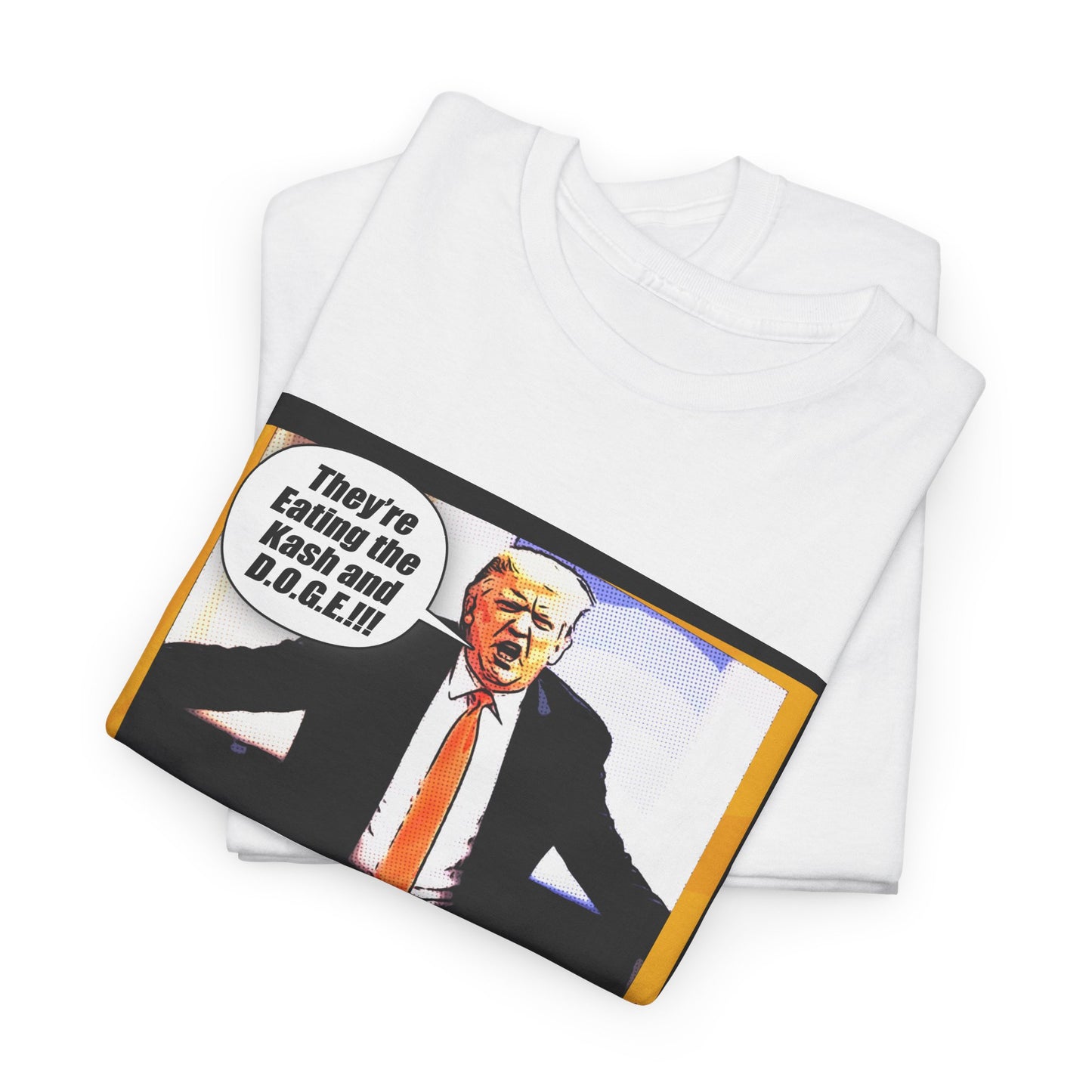 They're Eating the Kash and D.O.G.E. Funny Political Trump T-Shirt, GOP Anti-Trump Humor, F.B.I. Director Kash Patel, Efficiency Parody Tee