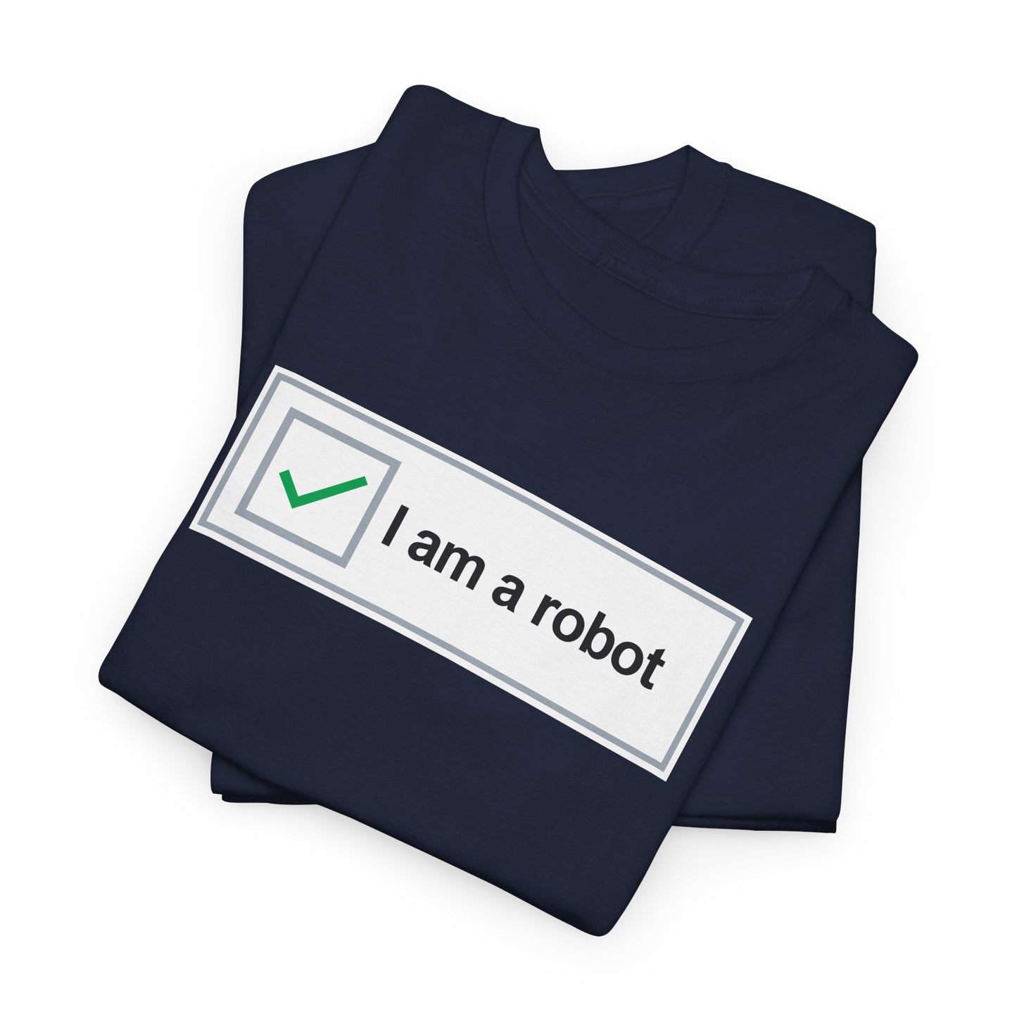 Robot Nerd T-Shirt, I am a Robot CAPTCHA parody, Nerd Humor, Ironic T-Shirt, Tech Computer Person T-shirt, Geek Friendly