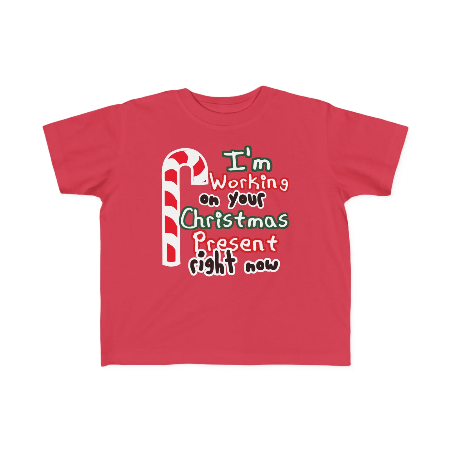 I'm working on Your Christmas Present Right Now Toddler T-Shirt, Christmas Kiddo Gift, Funny Toddler Potty Humor, T-Shirt, Christmas Tee