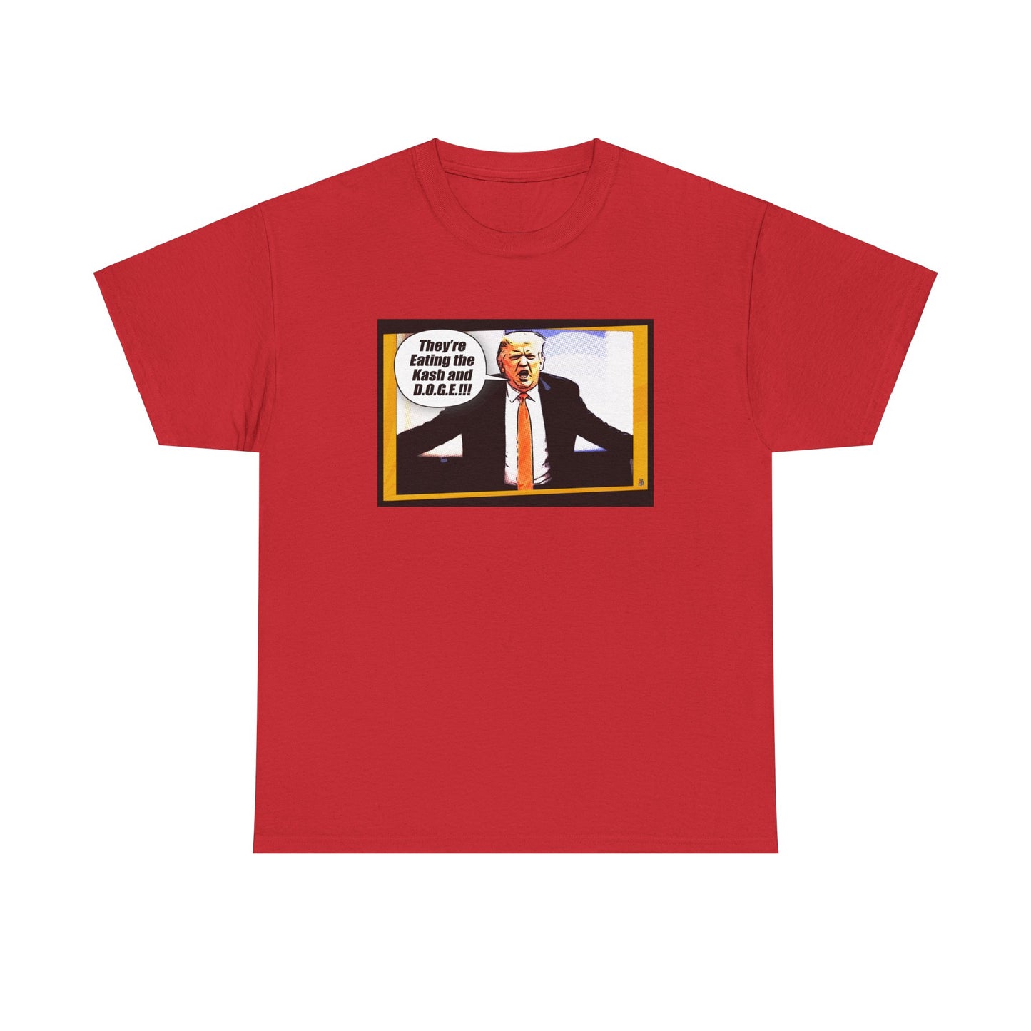 They're Eating the Kash and D.O.G.E. Funny Political Trump T-Shirt, GOP Anti-Trump Humor, F.B.I. Director Kash Patel, Efficiency Parody Tee