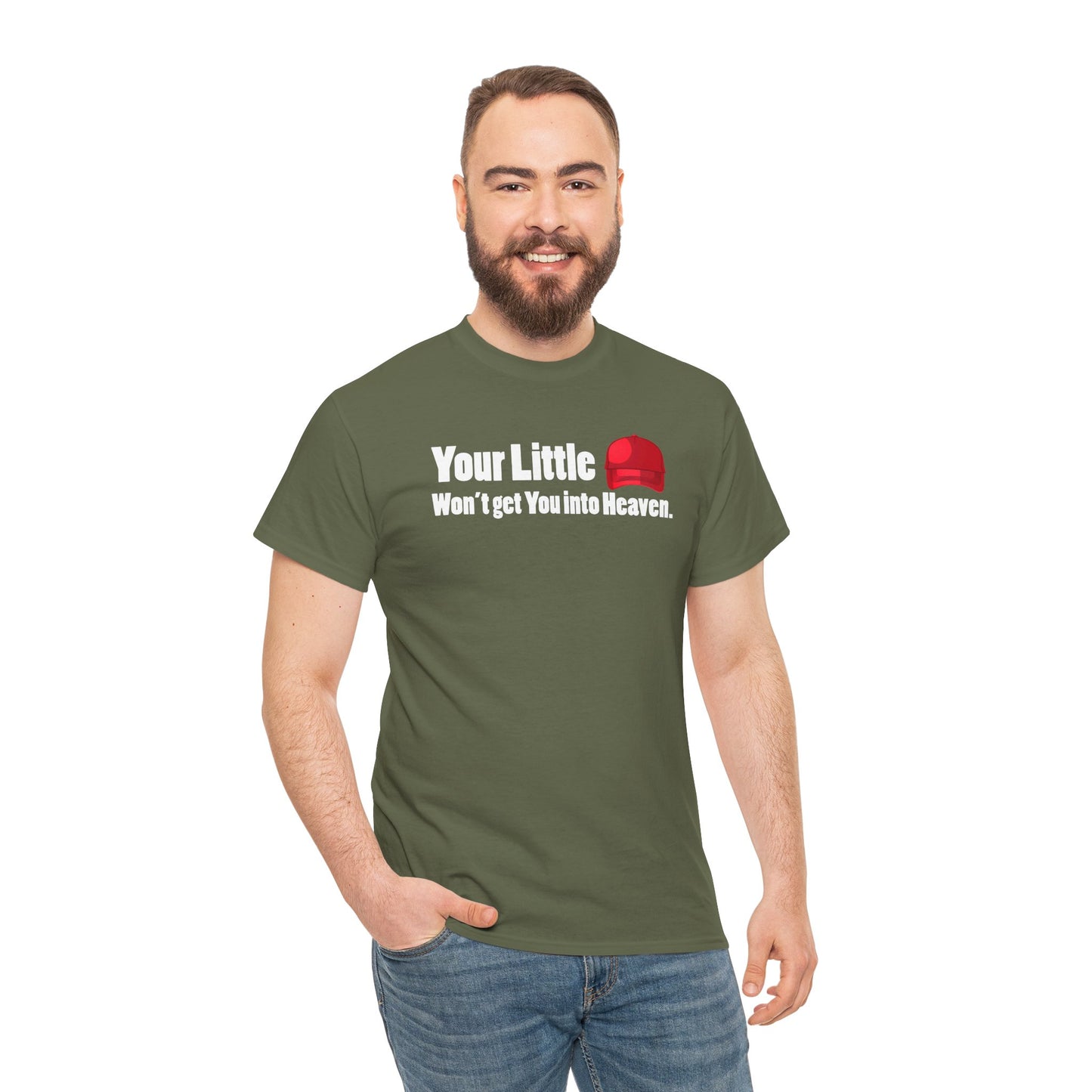 Graphic Tee Your Little Red MAGA Hat Won't Get You in Heaven T-Shirt, Anti-Trump, Pro Democracy, Funny, Political T-Shirt, Red State Politics,