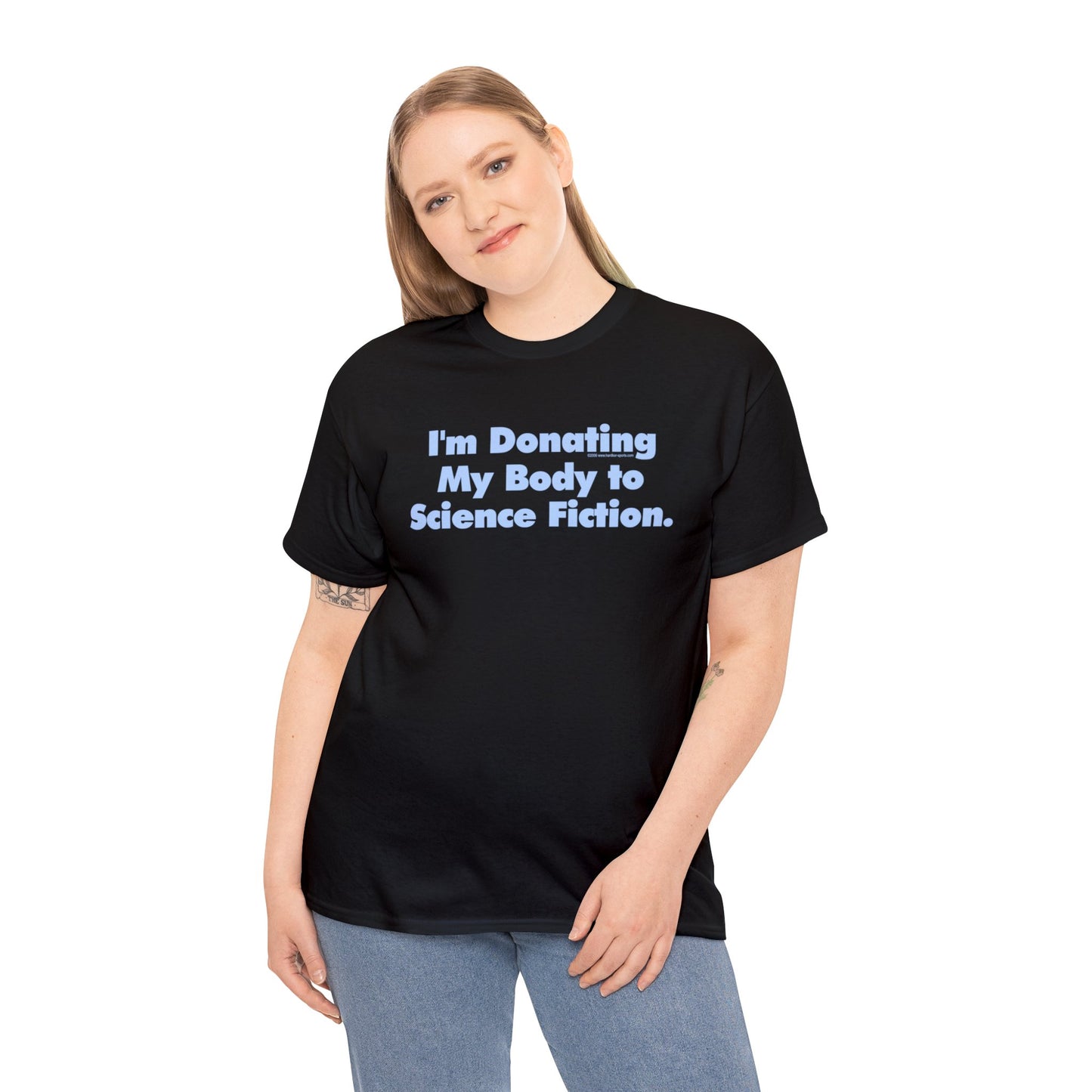 I'm Donating My Body To Science Fiction, Funny T-Shirt, Scifi T-Shirt, Birthday T-Shirt, Organ Donation tee, Over the Hill, Dark Humor Tee