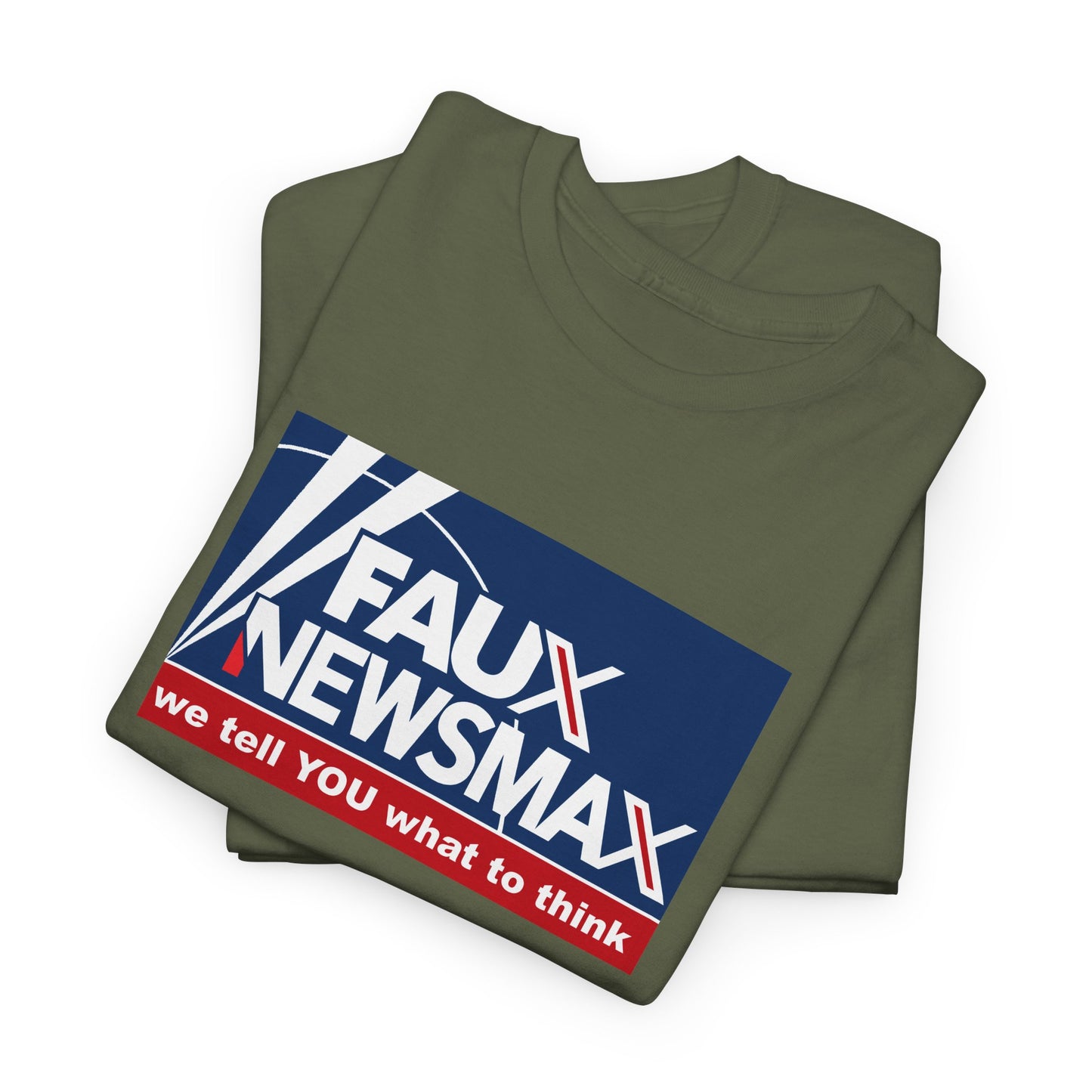 Fox Faux Newsmax X, News Political Parody T-Shirt, We Tell You What to Think, Spoof of Trio of Misleading News Organizations