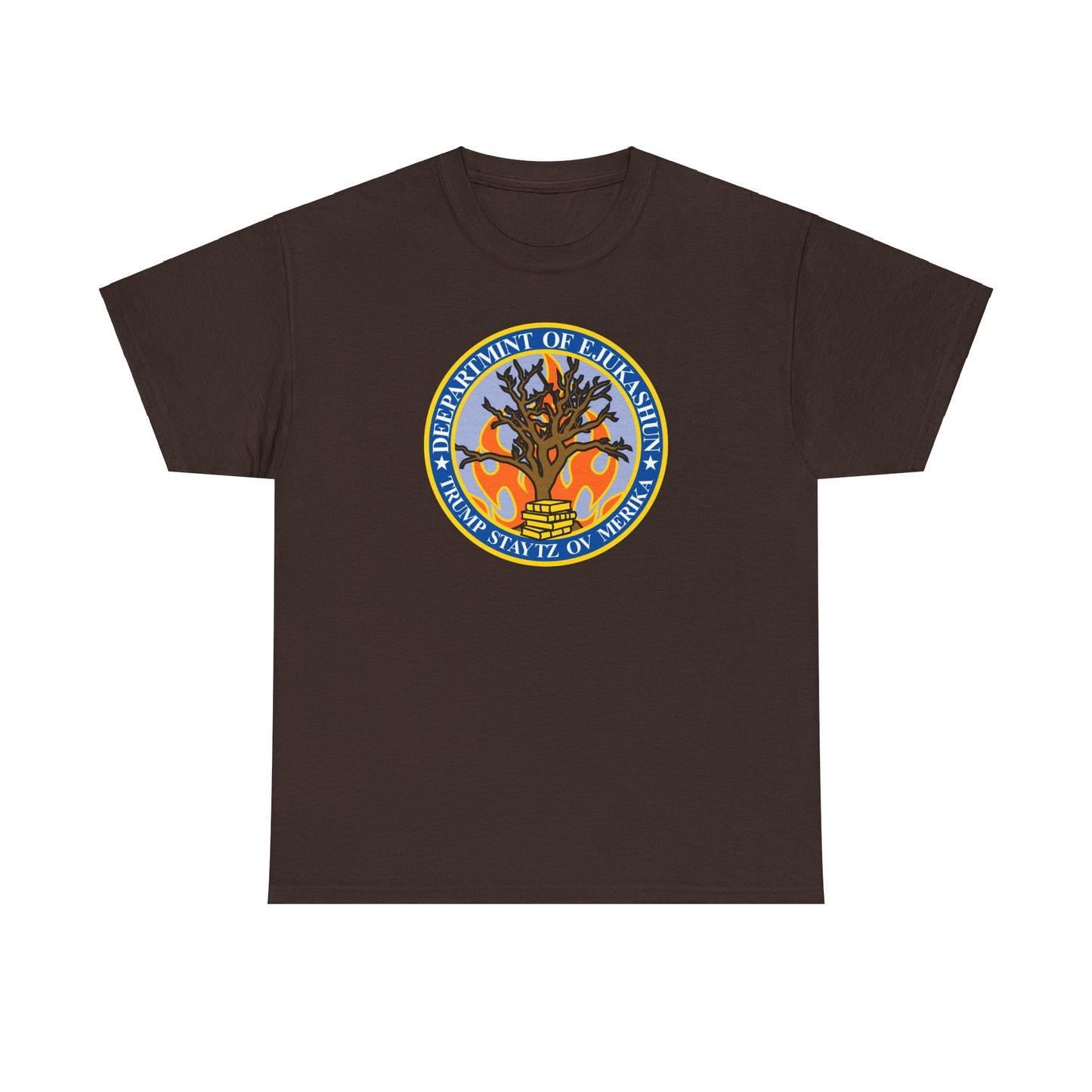 Trump Parody T-Shirt Department of Education, Misspelled as Deepartmint of Edukashun, Burning Tree, Banned Books, Dystopian, Sad Political Dark Humor