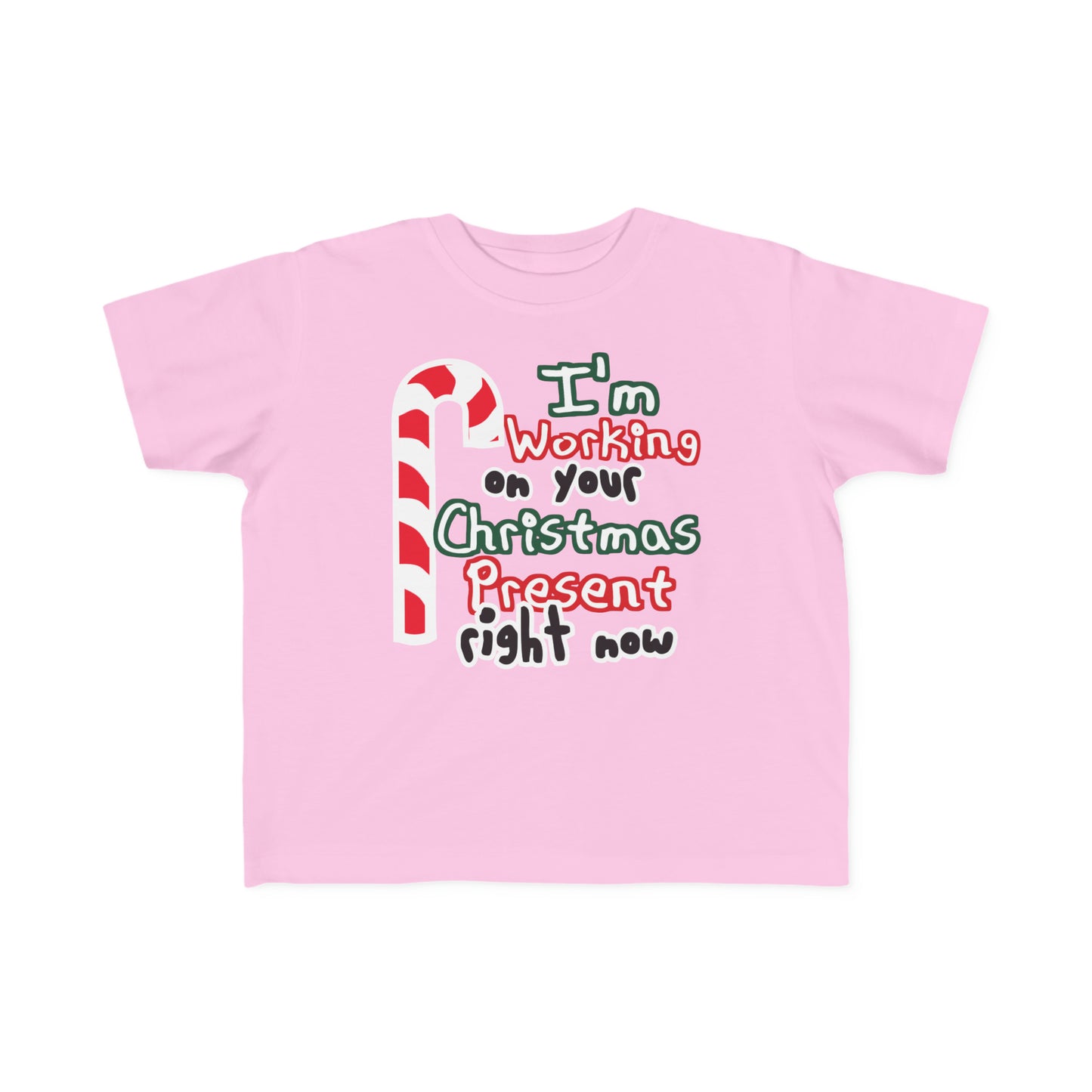 I'm working on Your Christmas Present Right Now Toddler T-Shirt, Christmas Kiddo Gift, Funny Toddler Potty Humor, T-Shirt, Christmas Tee