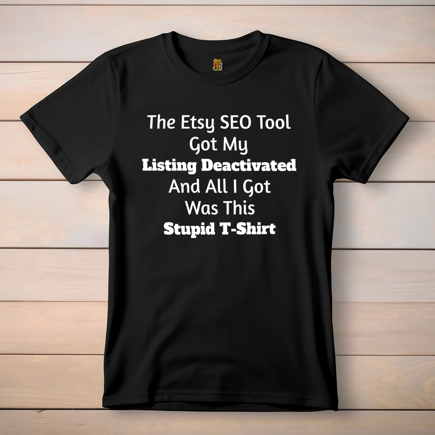 Etsy Humor Tee - "The Etsy SEO Tool Got My Listing Deactivated" | Fun Gift for Etsy Sellers, Quirky T-Shirt for Creatives, Funny [...]